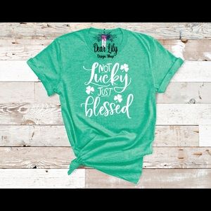 Not Lucky Just Blessed Unisex T-shirt